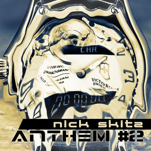 Anthem #2 (Nick Skitz & Technoposse Remix)