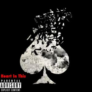 Heart In This (Explicit)