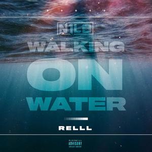 Walking On Water (Explicit)