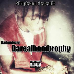 Darealhoodtrophy (Explicit)