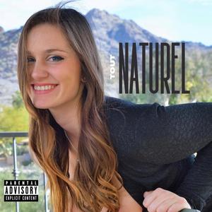 Tout Naturel (Explicit)