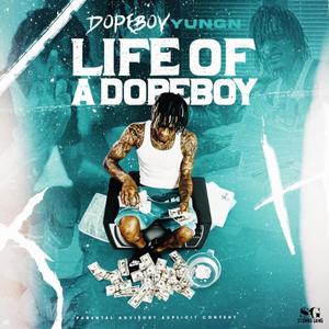 Life Of A Dopeboy (Explicit)