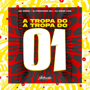 A Tropa do A Tropa do 01 (Explicit)