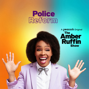 Police Reform (From "The Amber Ruffin Show") [Explicit]