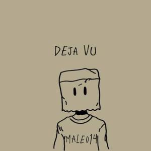 DEJA VU (feat. Drowsayy) (Explicit)