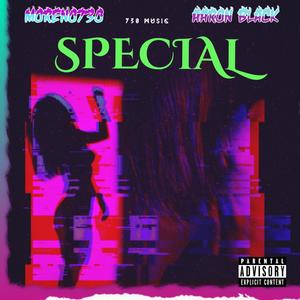 Special (feat. Aaron Black) [Explicit]