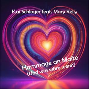 Hommage an Maite (Und was wäre wenn) (feat. Mary Kelly)