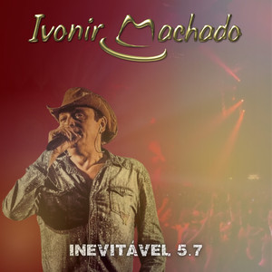 Inevitável 5.7 (Ao Vivo)