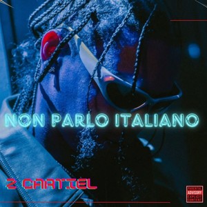 Non Parlo Italiano (Explicit)