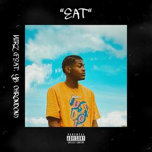 EAT (feat. YB ChronDon) [Explicit]