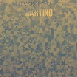 Divertimento Martino