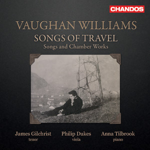 Vaughan Williams, R.: Songs of Travel / Studies in English Folk Songs / 4 Hymns / Songs (Gilchrist, Dukes, Tilbrook)