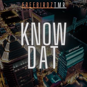 Know Dat (Explicit)