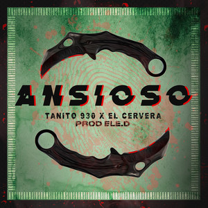 Ansioso (Explicit)