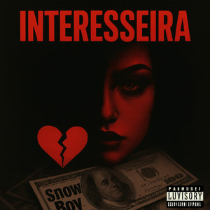Interesseira (Explicit)
