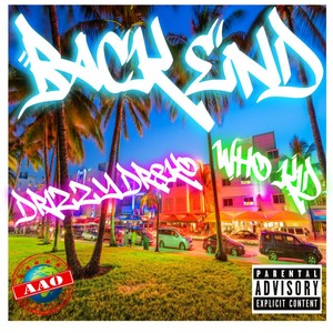 Back End (feat. Who Kidd) (Explicit)