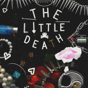 The Little Death (Explicit)