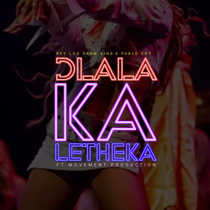 Dlala Ka Letheka