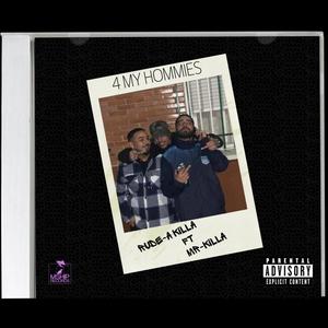 4 my hommies (feat. Mister killa) [Explicit]