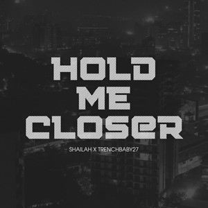 Hold Me Closer (Explicit)