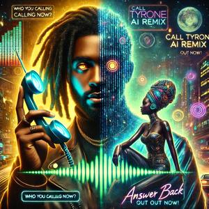 Call Tyrone Answer Back (Special Version)