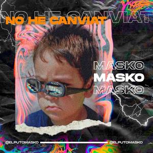 No he canviat (Explicit)