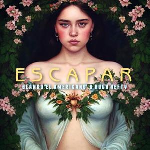 Escapar (feat. Bliv Beats)