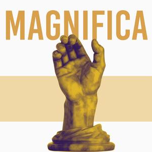 MAGNIFICA (Explicit)