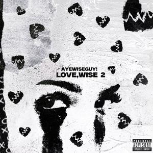 LOVE,WISE 2 (Explicit)