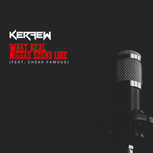 What Real Niggas Sound Like (Explicit)