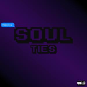 Soul Ties (Explicit)