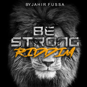 Be Strong Riddim