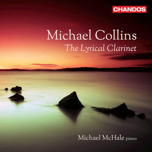 Clarinet Recital: Collins, Michael - BURGMULLER, N. / FINZI, G. / SAINT-SAENS, C. / PART, A. / READE, P. / POULENC, F. (The Lyrical Clarinet, Vol. 1)