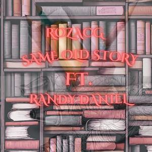 Same Old Story (feat. Randy Daniel) [Explicit]