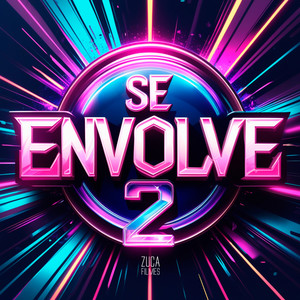 Se Envolve 2 (Explicit)