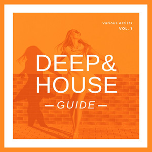 Deep & House Guide, Vol. 1