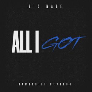 ALL I GOT (Explicit)