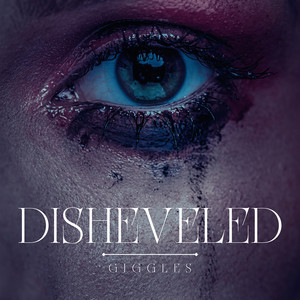 Disheveled (Explicit)