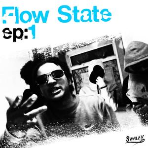 Flow State ep:1 (feat. Ritcha, Fuze & Scums.BA) [Explicit]