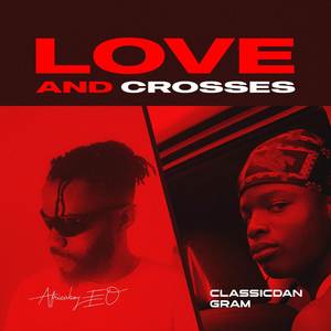 Love And Crosses (Explicit)