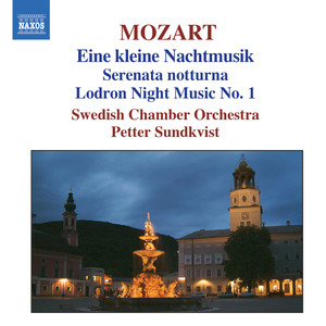 MOZART: Serenades No. 6 and 13, 'Eine kleine Nachtmusik' / Divertimento No. 10