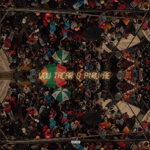 Vou Tacar o Piru Ae (Explicit)