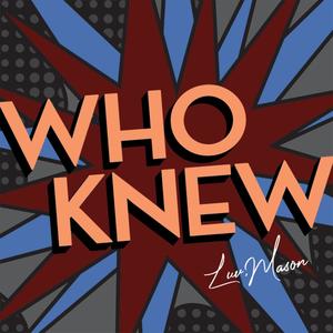 Who Knew (feat. Dani Ferreira)