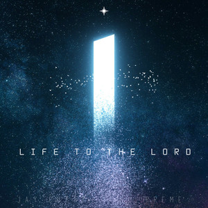 Life To The Lord (Explicit)