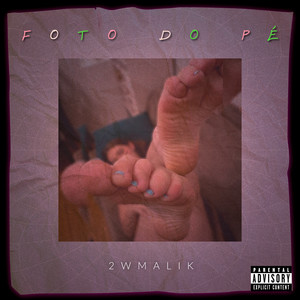 Foto do Pé (Explicit)