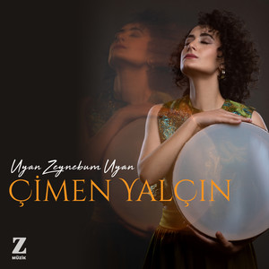Uyan Zeynebum Uyan