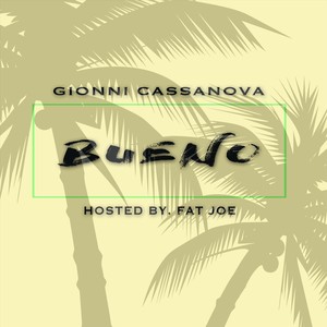 Bueno(feat. Fat Joe)