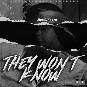 They Won't Know(feat. Kimya)
