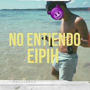 No Entiendo (Explicit)