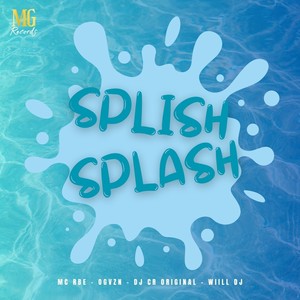 DJ CR Original - SPLISH SPLASH (Explicit)